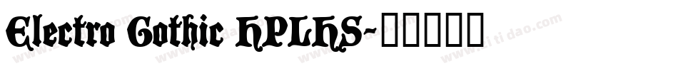 Electro Gothic HPLHS字体转换